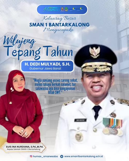 Wilujeng Milangkala Bapak Gubernur Jawa Barat dari Keluarga Besar SMAN 1 Bantarkalong